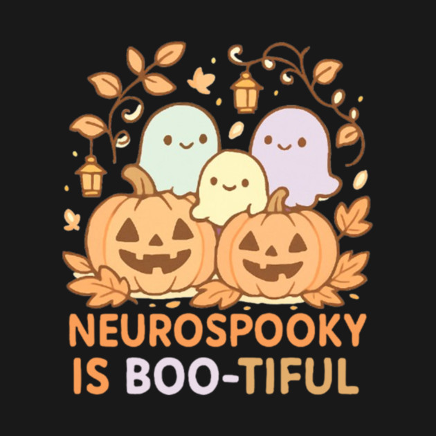 Neurospooky is Boo-tiful by Fauzi's Store