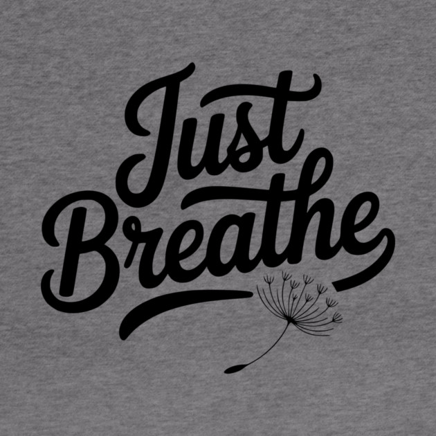 Just Breathe by Frank Ring