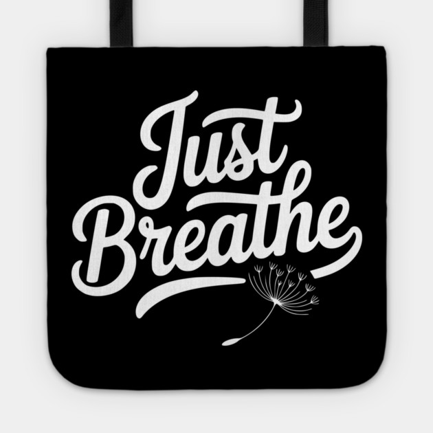 Just Breathe Tote by Frank Ring
