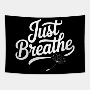 Just Breathe Tapestry