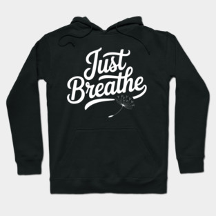 Just Breathe Hoodie