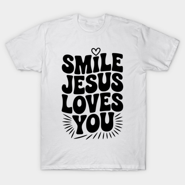 Smile Jesus Love You T-Shirt by Frank Ring