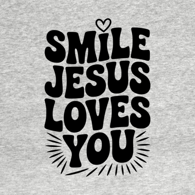 Smile Jesus Love You by Frank Ring