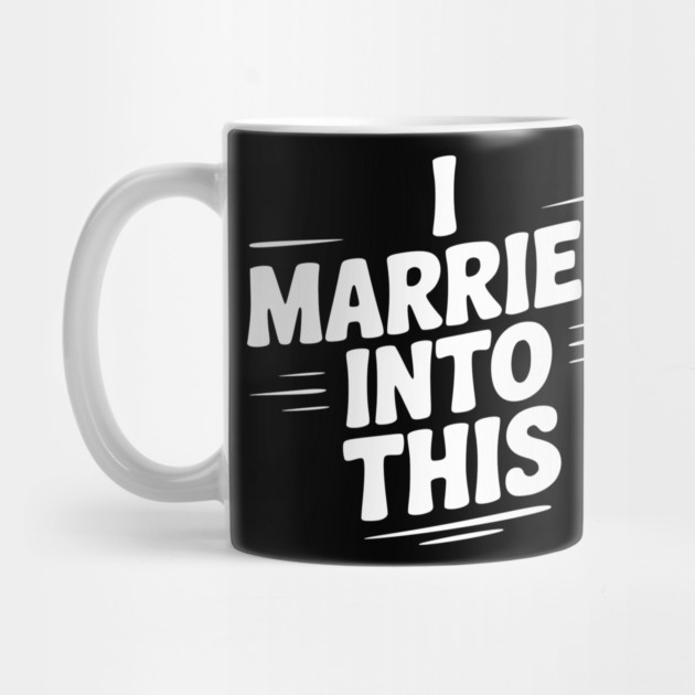 I Married Into This by Frank Ring