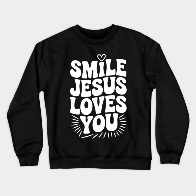 Smile Jesus Love You Crewneck Sweatshirt by Frank Ring