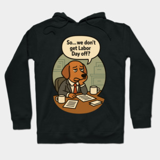 Labor Day Work Hoodie