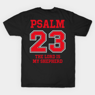 Psalm 23 The Lord Is My Shepherd T-Shirt