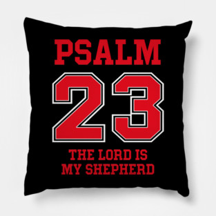 Psalm 23 The Lord Is My Shepherd Pillow