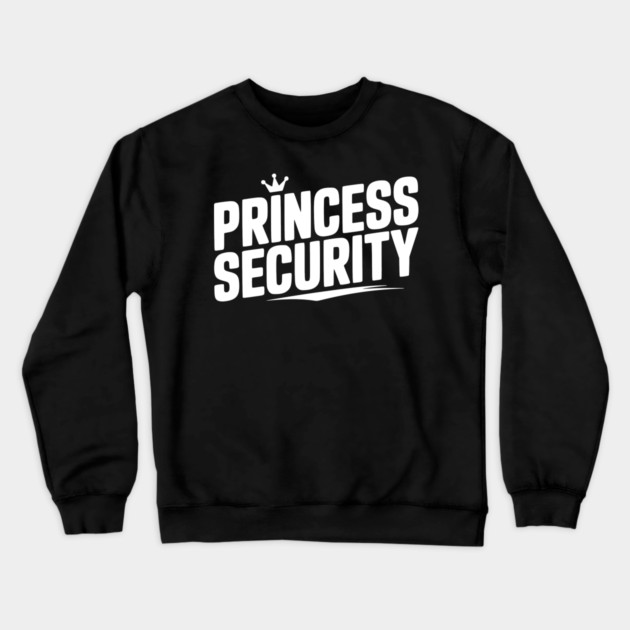 Princess Security Crewneck Sweatshirt by Frank Ring
