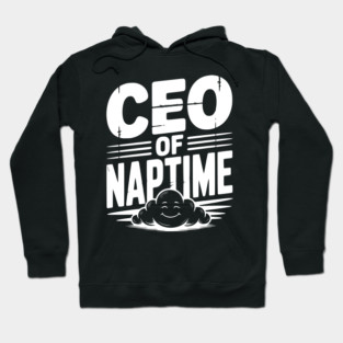 CEO of Naptime Hoodie