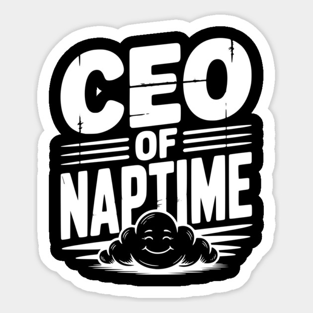 CEO of Naptime Magnet by Frank Ring
