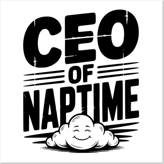 CEO of Naptime Wall Art by Frank Ring
