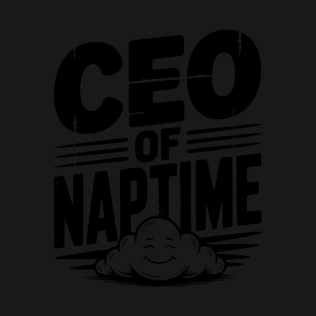 CEO of Naptime by Frank Ring