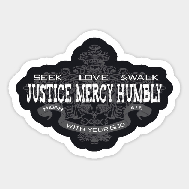 Seek Justice Love Mercy Walk Humbly Micah 6:8 Sticker by Charles's Store 8