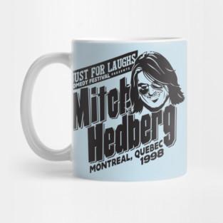Mitch Hedberg Mug