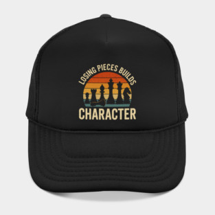 Losing pieces builds character funny chess player joke Hat