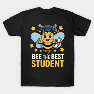 Bee The Best Student Cute School Motivation T-Shirt
