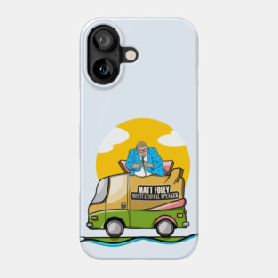 MATT FOLEY I live in a van down by the river Phone Case