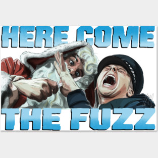Hot Fuzz: Here Come The Fuzz Posters and Art