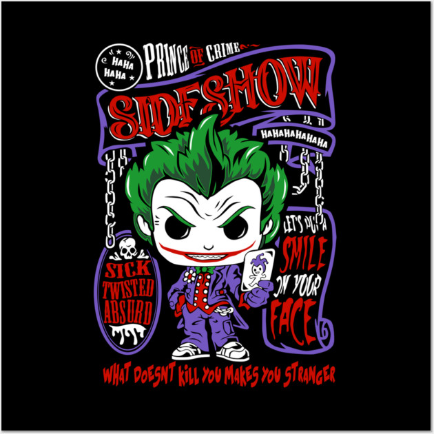 The Clown Prince of Crime What Doesn't Kill You Makes You Stranger Wall Art by Celestial Crafts