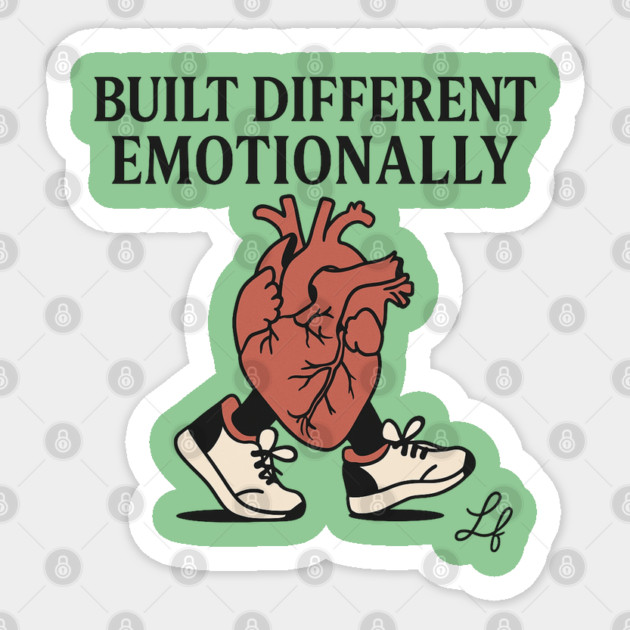 Built Different Emotionally Walking Heart Art Sticker by Anne Lee