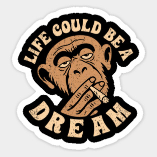 Life Could Be A Dream Trippy Stoned Vibes Magnet