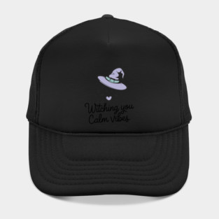 Witching You Calm Vibes Hat