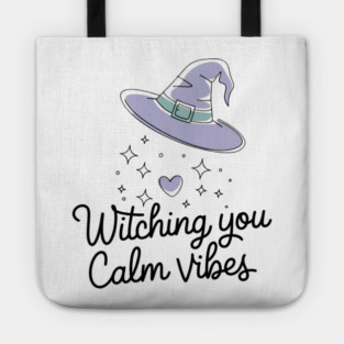 Witching You Calm Vibes Tote