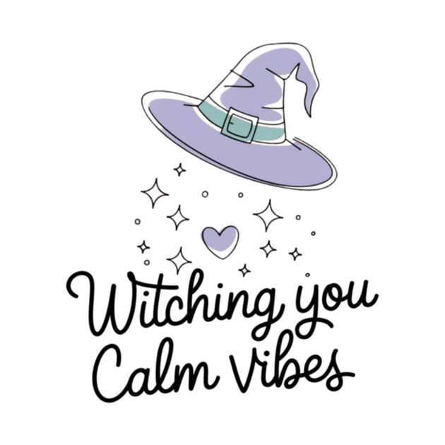 Witching You Calm Vibes by Fauzi's Store
