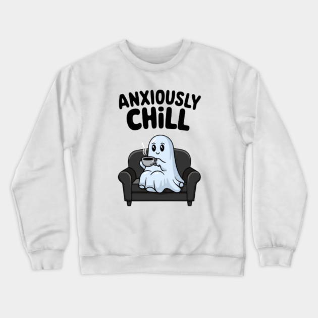 Anxiously Chill Crewneck Sweatshirt by Fauzi's Store