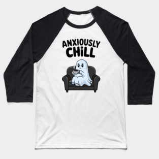 Anxiously Chill Baseball T-Shirt
