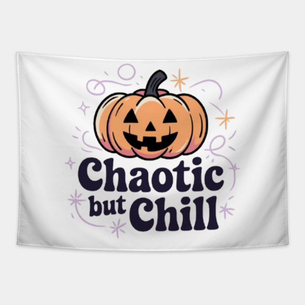Chaotic But Chill Tapestry by Fauzi's Store