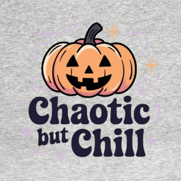 Chaotic But Chill by Fauzi's Store