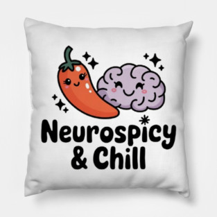 Neurospicy & Chill Pillow