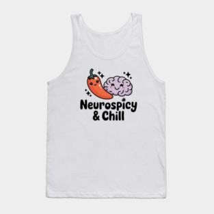 Neurospicy & Chill Tank Top