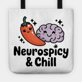 Neurospicy & Chill Tote
