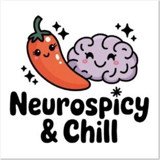 Neurospicy & Chill Posters and Art