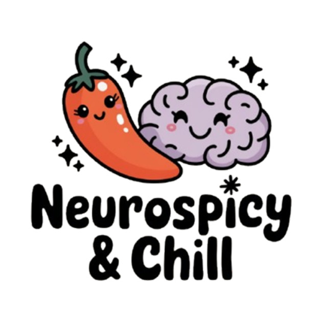 Neurospicy & Chill by Fauzi's Store