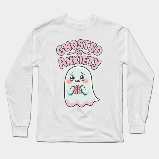 Ghosted by Anxiety Long Sleeve T-Shirt by Fauzi's Store