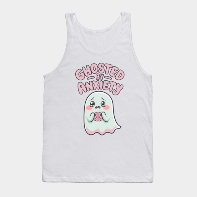 Ghosted by Anxiety Tank Top by Fauzi's Store