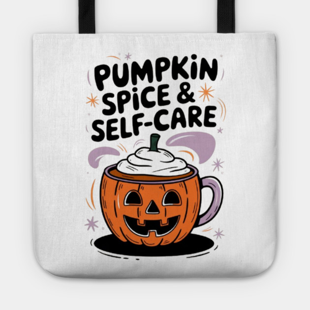 Pumpkin Spice & Self-Care Tote by Fauzi's Store