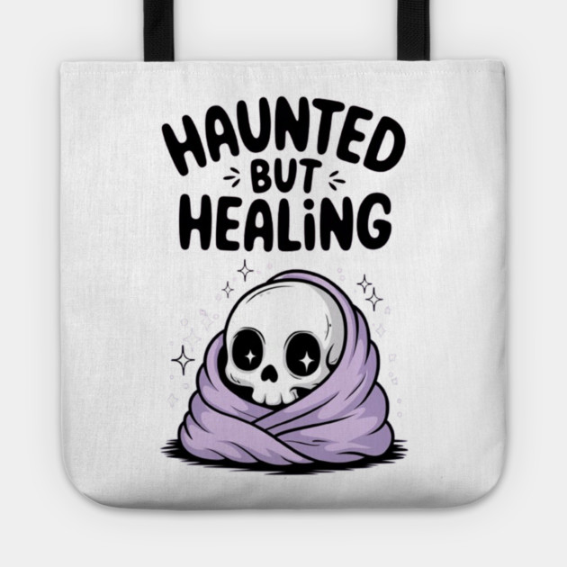 Haunted But Healing Tote by Fauzi's Store
