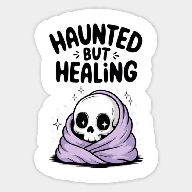 Haunted But Healing Sticker by Fauzi's Store