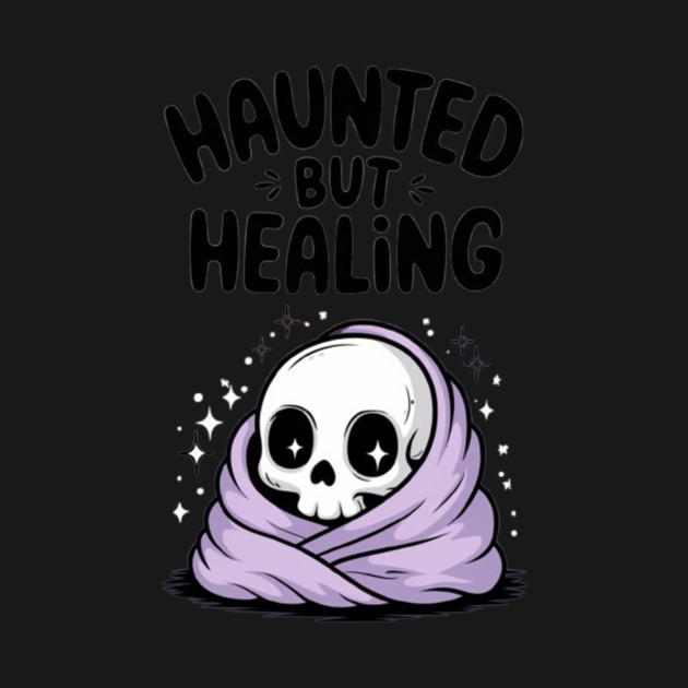 Haunted But Healing by Fauzi's Store