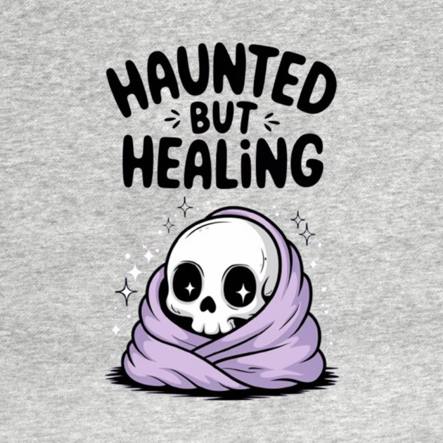 Haunted But Healing by Fauzi's Store