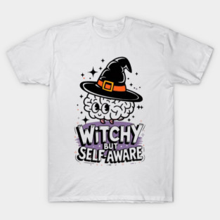 Witchy But Self-Aware T-Shirt
