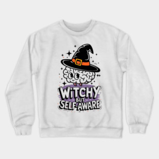 Witchy But Self-Aware Crewneck Sweatshirt