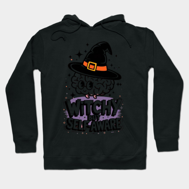 Witchy But Self-Aware Hoodie by Fauzi's Store