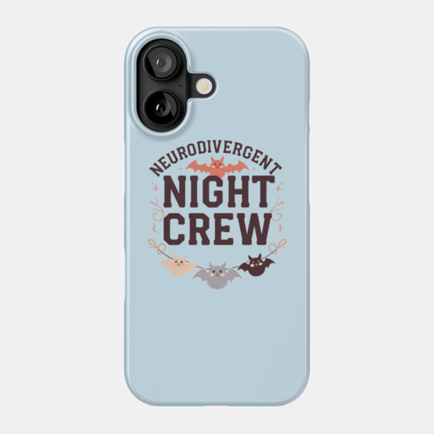 Neurodivergent Night Crew Phone Case by Fauzi's Store