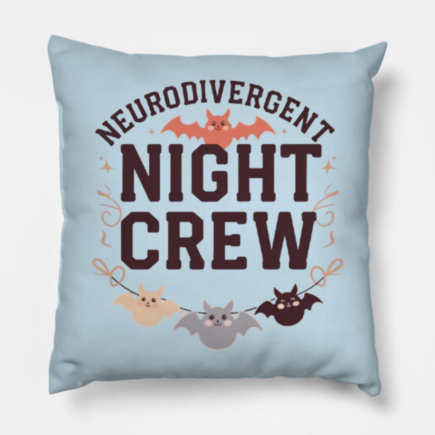 Neurodivergent Night Crew Pillow by Fauzi's Store